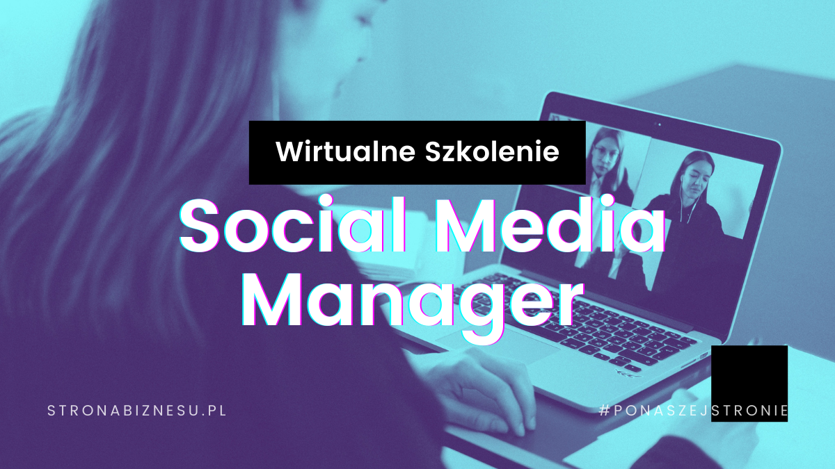 Szkolenie Social Media Manager